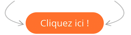 est noté sur un fond orange "Cliquez ici" avec deux flêches sur chaque côté