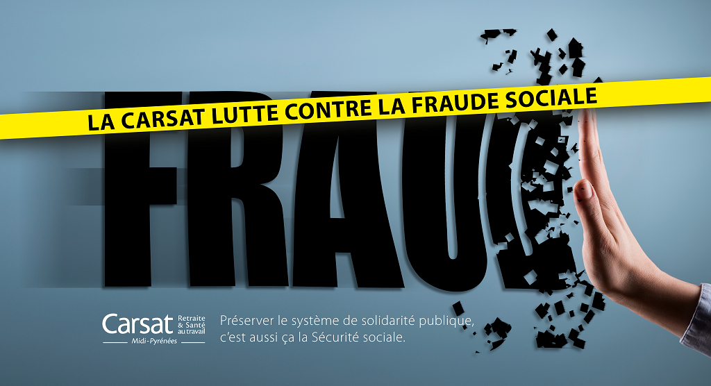 La Carsat lutte contre la fraude sociale