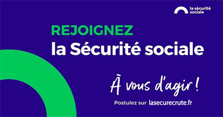 Rejoignez la Sécurité Sociale. A vous d'agir : postulez sur lasecurecrute.fr. Logo La sécurité sociale